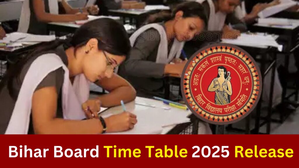 Bihar Board Exam Date 2025 Release BSEB 10वीं, 12वीं टाइम टेबल जारी, परीक्षा इस दिन से संपन्न @biharboardonline.com
