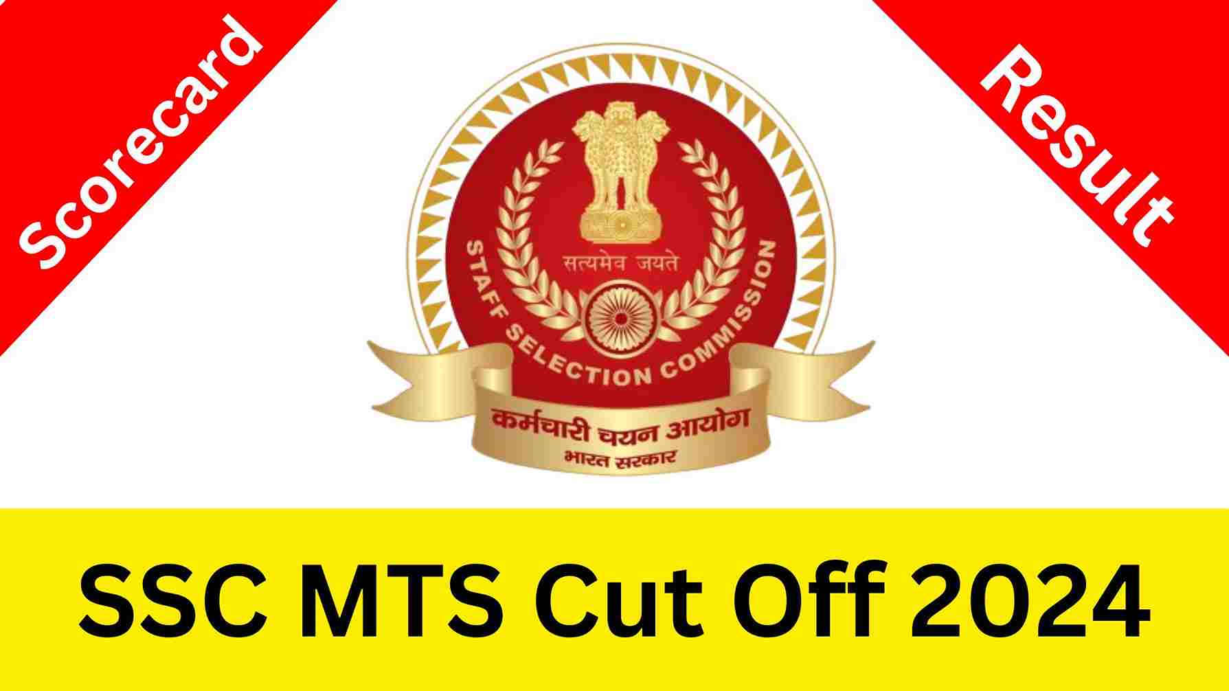 SSC MTS Cut Off 2024 Cut Off Scorecard Result, Check From Here